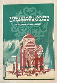 The Arab lands of Western Asia (The modern nations in historical perspective series)