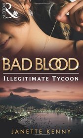 The Illegitimate Tycoon (Bad Blood)