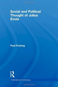 Social and Political Thought of Julius Evola (Extremism and Democracy)