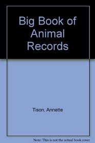 The Big Book of Animal Records
