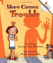 Here Comes Trouble (Rookie Readers Level B)