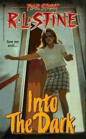 Into the Dark (Fear Street, Bk 50)