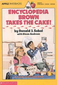 Encyclopedia Brown Takes the Cake! (Encyclopedia Brown (Hardcover))