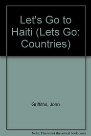 Let's Go to Haiti (Lets Go: Countries)