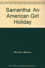 Samantha: An American Girl Holiday