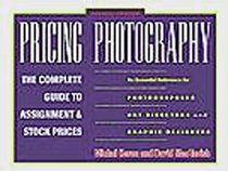 Pricing Photography: The Complete Guide to Assignment and Stock Prices