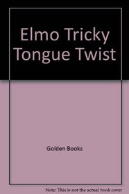 Elmo Tricky Tongue Twist