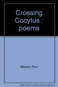 Crossing Cocytus : poems