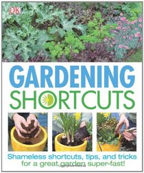 Gardening Shortcuts