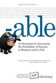 -ABLE: 35 Strategies for Increasing the Probability of Success in Business and in Life