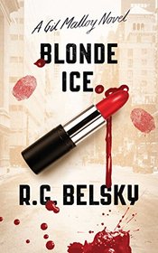Blonde Ice: A Gil Malloy Novel (The Gil Malloy Series)