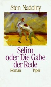 Selim, oder, Die Gabe der Rede: Roman (German Edition)