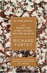 Dry Store Room No. 1: The Secret Life of the Natural History Museum