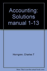 Accounting: Solutions manual 1-13