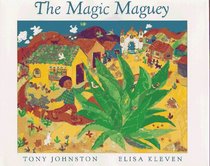 The Magic Maguey