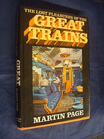 Lost Pleasures of the Great Trains