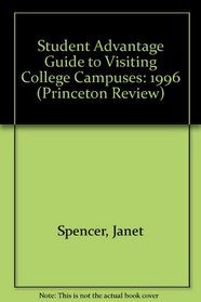 Student Advantage Guide to Visiting College Campuses 96 Ed (Princeton Review)