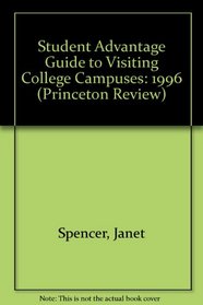 Student Advantage Guide to Visiting College Campuses 96 Ed (Princeton Review)