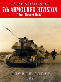 7TH ARMOURED DIVISION: The Desert Rats (Spearhead 14)