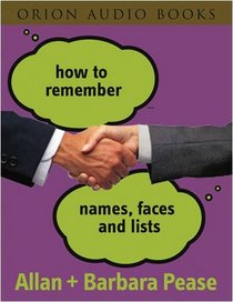 How to Remember Names, Faces and Lists