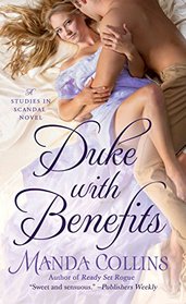 Duke with Benefits (Studies in Scandal, Bk 2)