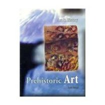 Prehistoric Art (Art in History)