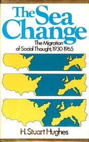 The sea change: The migration of social thought, 1930-1965