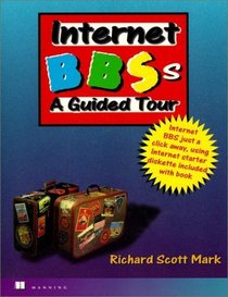 Internet BBSs: A Guided Tour