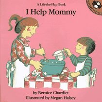 I Help Mommy (A Lift-the-Flap Book)