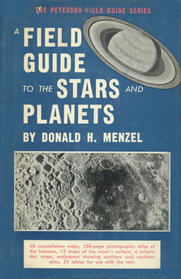 A Field Guide to the Stars and Planets (Peterson Field Guide, 15)
