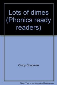 Lots of dimes (Phonics ready readers)