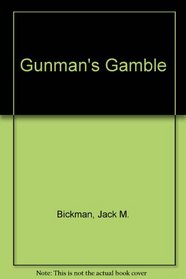 Gunman's Gamble