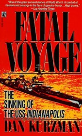 Fatal Voyage: The Sinking of the USS Indianapolis