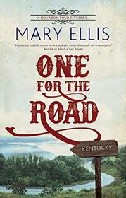 One for the Road (A Bourbon Tour mystery)