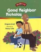 Good Neighbor Nicholas (The Way I Act Books)