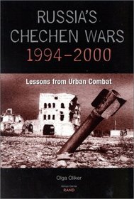 Russia's Chechen Wars 1994-2000: Lessons from Urban Combat