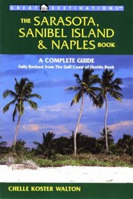 Great Destinations the Sarasota, Sanibel Island & Naples Book