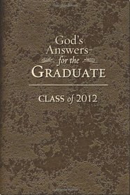 God's Answers for the Graduate: Class of 2012: New King James Version