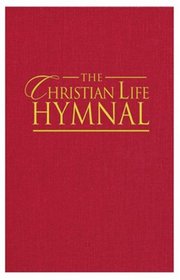 The Christian Life Hymnal: Red (Hymnal)