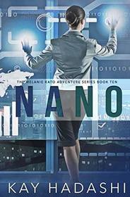 Nano: Science for Sale (The Melanie Kato Adventure Series)