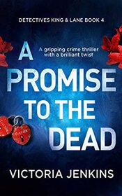 A Promise to the Dead (Detectives King and Lane, Bk 4) (Audio CD) (Unabridged)
