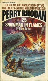 Snowman in Flames (Perry Rhodan #25)