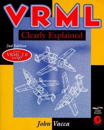 Vrml Clearly Explained (Clearly Explained Series)