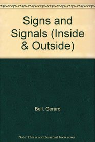 Signs and Signals (Inside & Outside)