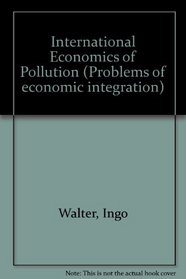 International Economics of Pollution (Problems of economic integration)