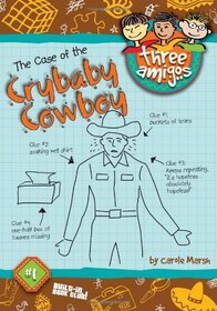 The Case of the Crybaby Cowboy (Three Amigos)