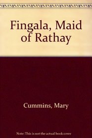 Fingala, Maid of Rathay