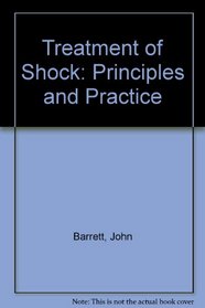 Treatment of Shock: Principles and Practice
