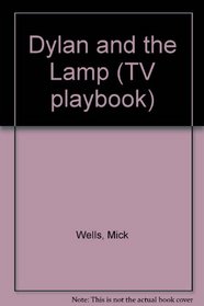 Dylan and the Lamp (TV playbook)