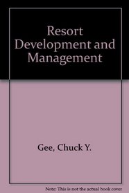 Resort development and management: For operators, developers, and investors